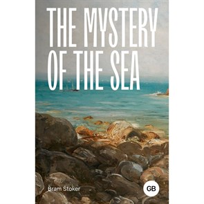 The Mystery of the Sea. Тайна моря. Stoker Bram XKN1891651